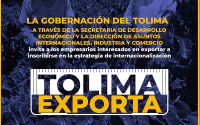 Atención exportadores del Tolima, gran oportunidad