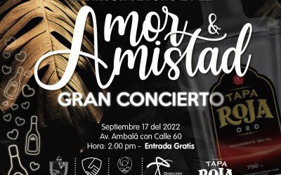 El 17 de septiembre “Me sabe al Tolima” con el gran concierto de Amor y Amistad