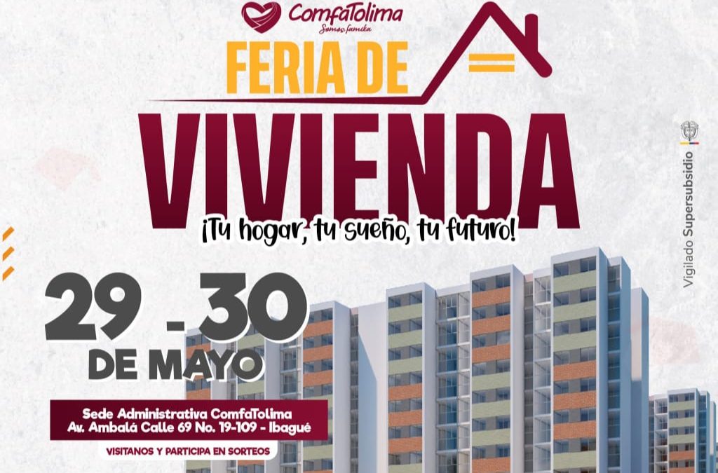 Llega la «Segunda Feria de Vivienda», ComfaTolima