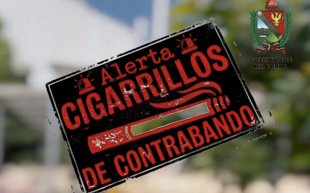 ¡Di NO al cigarrillo de contrabando en el Tolima!